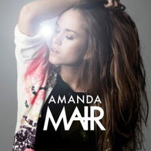 正版 Amanda Mair专辑 Amanda Mair 全碟试听下载,Amanda Mair 专辑 Amanda MairLRC滚动歌词,铃声 