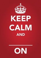 请用keep calm and ....造句 