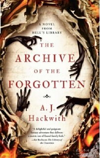 The Archive of the Forgotten Novel from Hell s Library 英文原版 狱图书馆的小说2 被遗忘者的档案 A J Hackwith