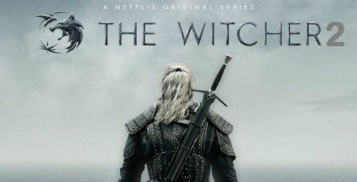 Netflix 巫师 系列电影第二部于8月17日恢复制作 