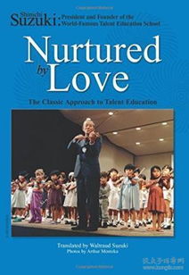 Nurtured By Love The Classic Approach To Talent Education